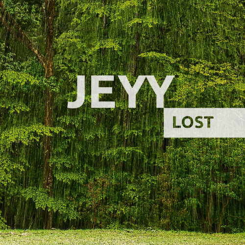 Lost – an emotional ballad by JEYY that rises into something beautiful.